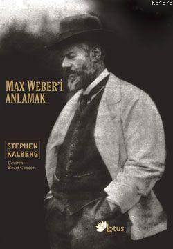 Max Weber'i Anlamak