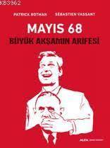 Mayıs 68 - Büyük Akşamın Arifesi