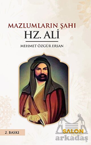 Mazlumların Şahı Hz. Ali