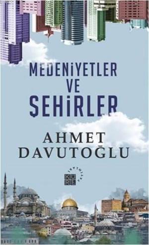 Medeniyetler Ve Şehirler