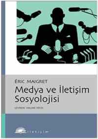 Medya ve İletişim Sosyolojisi