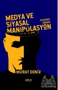 Medya Ve Siyasal Manipülasyon