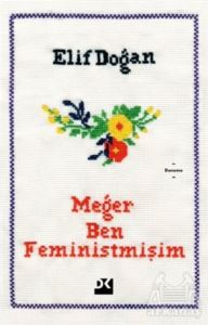 Meğer Ben Feministmişim