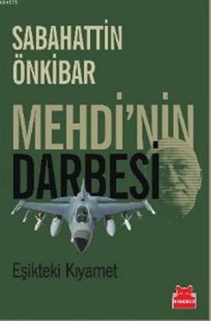 Mehdinin Darbesi; Eşikteki Kıyamet