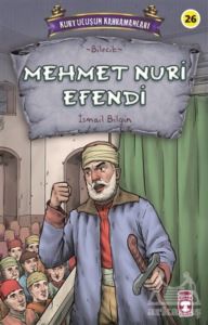 Mehmet Nuri Efendi - Kurtuluşun Kahramanları 3