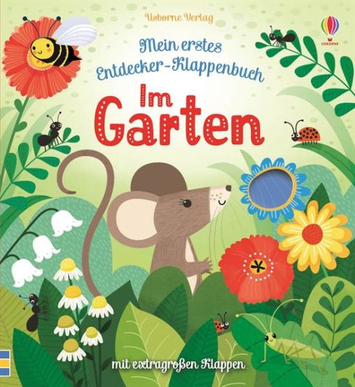 Mein erstes Entdecker-Klappenbuch Im Garten