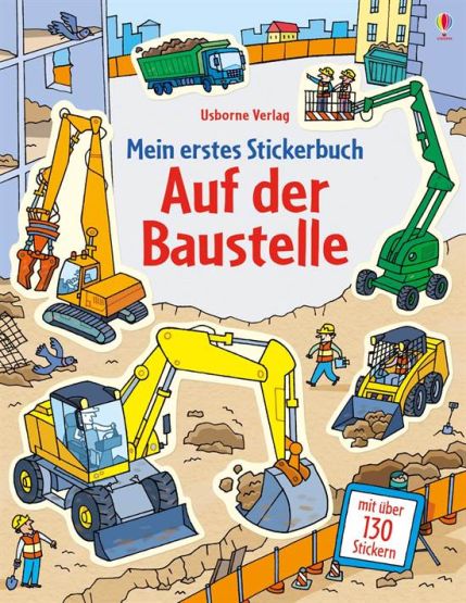 Mein Erstes Stickerbuch: Auf der Baustelle