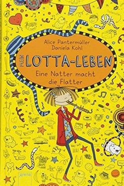 Mein Lotta-Leben 12: Eine Natter Mach Die Flatter