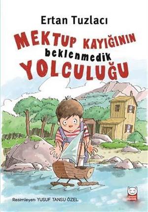 Mektup Kayığının Beklenmedik Yolculuğu