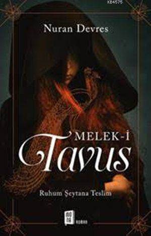 Melek-İ Tavus; Ruhum Şeytana Teslim