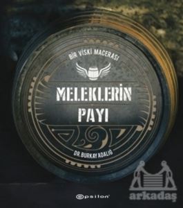 Meleklerin Payı - Bir Viski Macerası