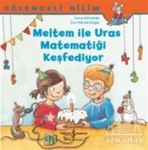 Meltem İle Uras Matematiği Keşfediyor - Eğlenceli Bilim