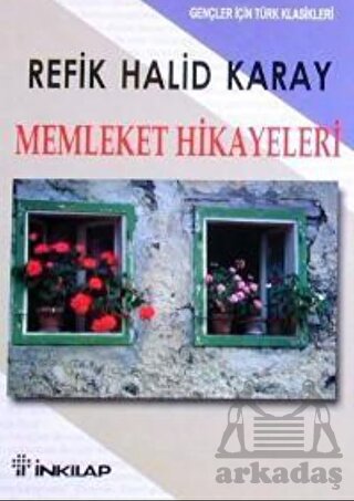 Memleket Hikâyeleri; (Gençler İçin Özet)