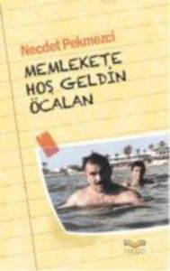 Memlekete Hoşgeldin Öcalan