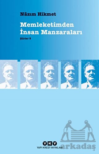 Memleketimden İnsan Manzaraları; Şiirler 5