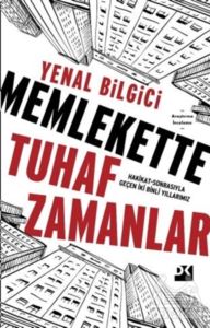 Memlekette Tuhaf Zamanlar