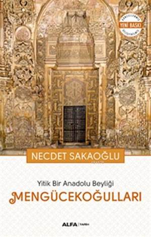 Mengücekoğulları; Yitik Bir Anadolu Beyliği