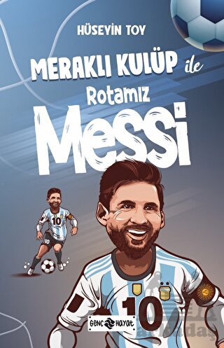 Meraklı Kulüp İle Rotamız Messi