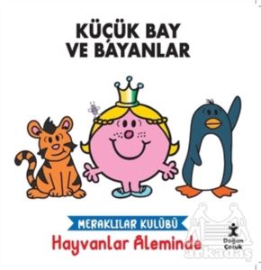 Meraklılar Kulübü Hayvanlar Aleminde - Küçük Bay Ve Bayanlar