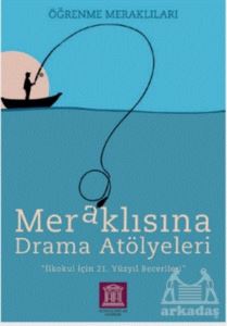 Meraklısına Drama Atölyeleri - Öğrenme Meraklıları