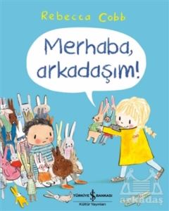 Merhaba, Arkadaşım!