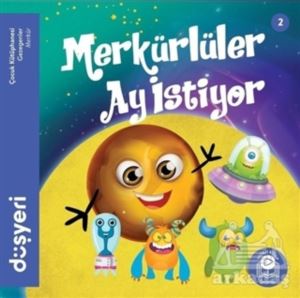 Merkürlüler Ay İstiyor