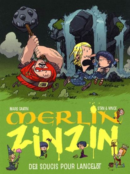 Merlin Zinzin 2: Des Soucis Pour Lancelot