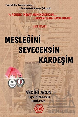 Mesleğini Seveceksin Kardeşim