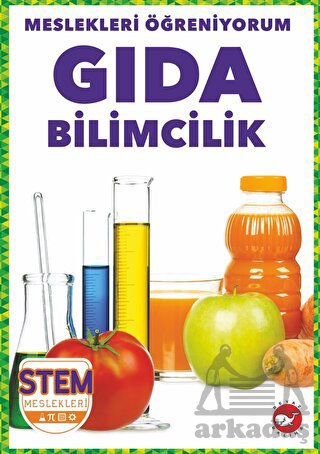 Meslekleri Öğreniyorum - Gıda Bilimcilik Stem Meslekleri