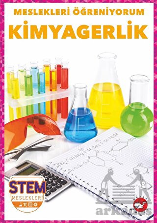 Meslekleri Öğreniyorum - Kimyagerlik Stem Meslekleri