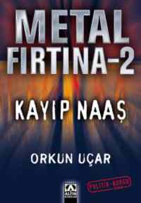 Metal Fırtına 2; Kayıp Naaş