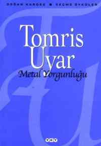 Metal Yorgunluğu; Seçme Öyküler