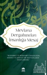 Mevlana Dergahından İnsanlığa Mesaj