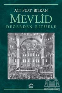 Mevlid - Değerden Ritüele