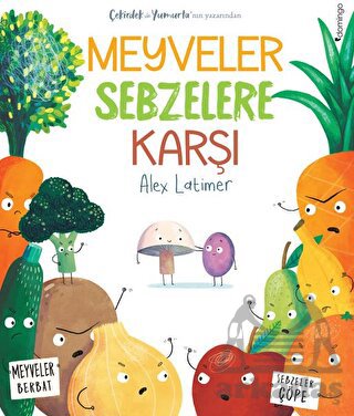 Meyveler Sebzelere Karşı