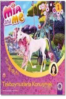 Mia And Me-Tekboynuzlularla Konuşmak