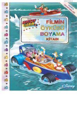 Mickey Çılgın Yarışçılar Filmin Öyküsü Boyama Kitabı