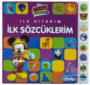 Mickey Ve Çılgın Yarışçılar - İlk Kitabım İlk Sözcüklerim