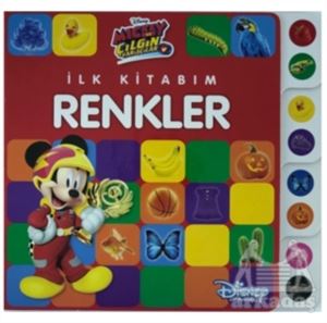 Mickey Ve Çılgın Yarışçılar - İlk Kitabım Renkler