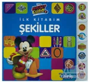 Mickey Ve Çılgın Yarışçılar - İlk Kitabım Şekiller