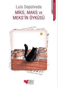 Miks, Maks ve Meks' in Öyküsü