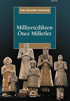 Milliyetçilikten Önce Milletler