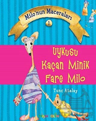 Milonun Maceraları 1; Uykusu Kaçan Minik Fare Milo