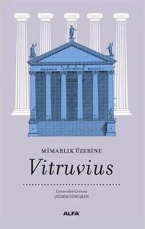 Mimarlık Üzerine; Vitruvius