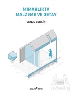 Mimarlıkta Malzeme Ve Detay