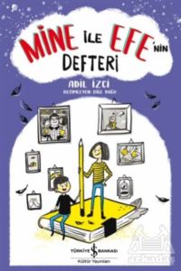 Mine İle Efe’Nin Defteri