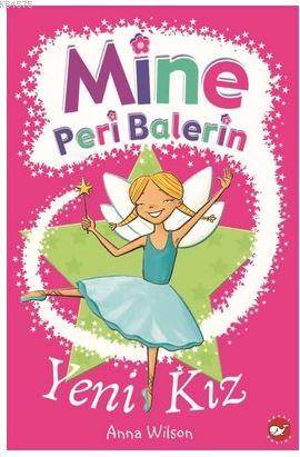 Mine Peri Balerin- 1 Yeni Kız