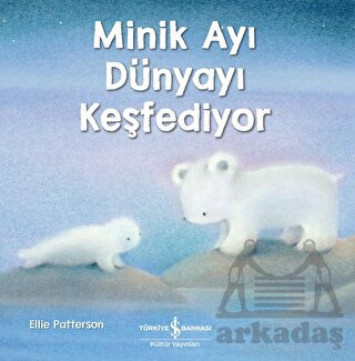 Minik Ayı Dünyayı Keşfediyor