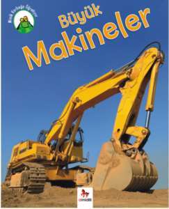 Minik Kurbağa Öğretiyor - Büyük Makineler