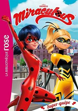 Miraculous 16: Super-guepe